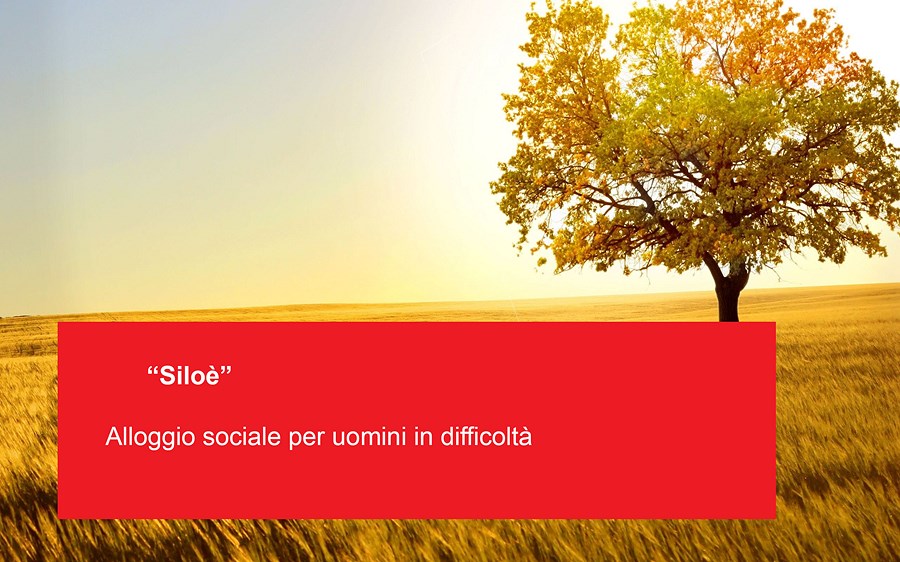 “Siloè” Alloggio sociale per uomini in difficoltà