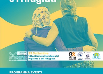 “Costruire il futuro con i migranti e i rifugiati”, 108ma Giornata Mondiale del Migrante e del Rifugiato