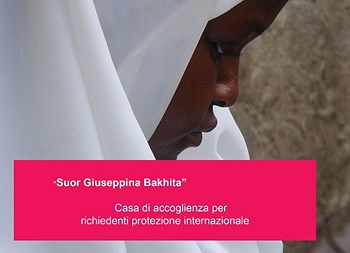 “Suor Giuseppina Bakhita” Casa di accoglienza per richiedenti protezione internazionale
