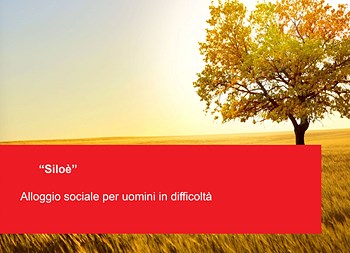 “Siloè” Alloggio sociale per uomini in difficoltà
